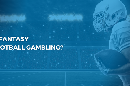 Is Fantasy Football Considered Gambling