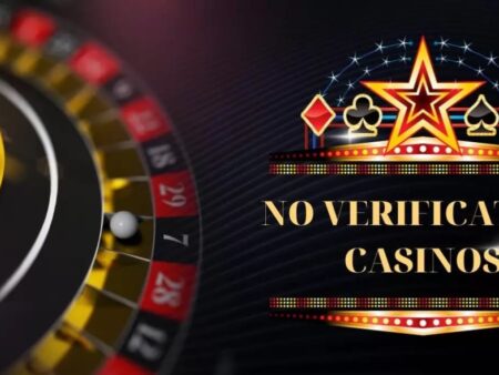 No Verification Withdrawal Casinos that are recommended and safe for UK Players