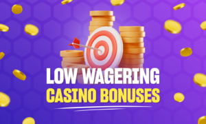 Low Wagering Casino Bonus Offers - Betting Guide For Uk Players