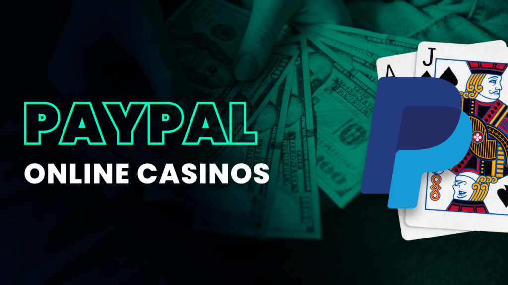 What Casinos Accept PayPal