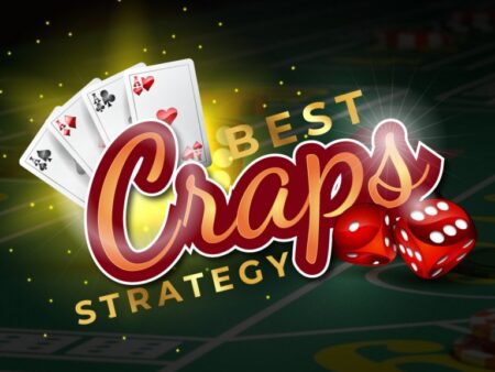 The Ultimate Craps Strategy Guide