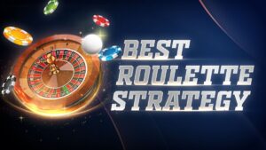 The Ultimate Roulette Strategy Guide