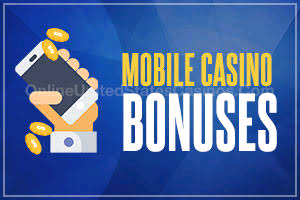 Mobile Casino Bonuses - Best Uk Mobile Casinos Offers 2024