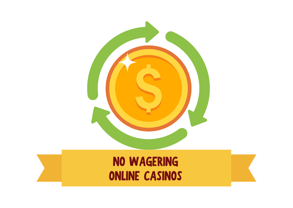 Best No Wagering Casinos | No Wagering Requirements